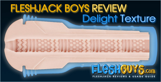 Fleshjack Delight Review